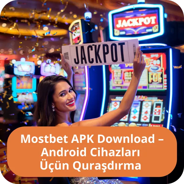 Mostbet APK Download – Android Cihazları Üçün Quraşdırma