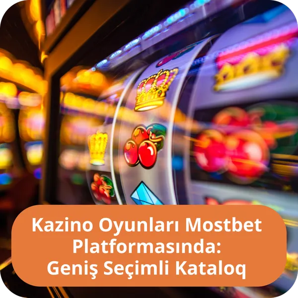 Kazino Oyunları Mostbet Platformasında: Geniş Seçimli Kataloq